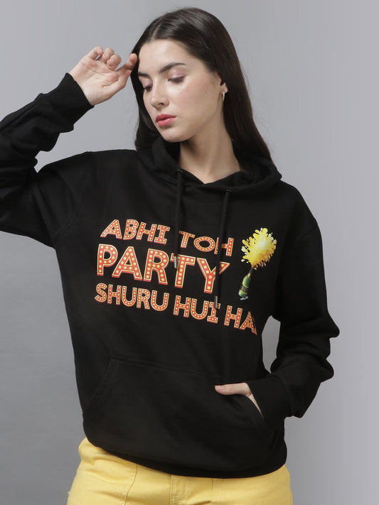 ABHI TO PARTY SHURU HUI HOODIE