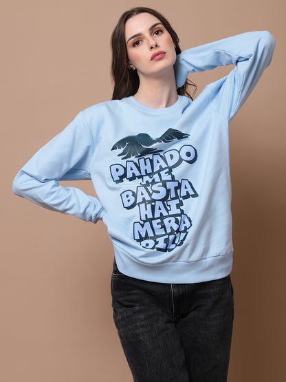 PAHADO ME BASTA HAI MERA DIL SWEATSHIRT