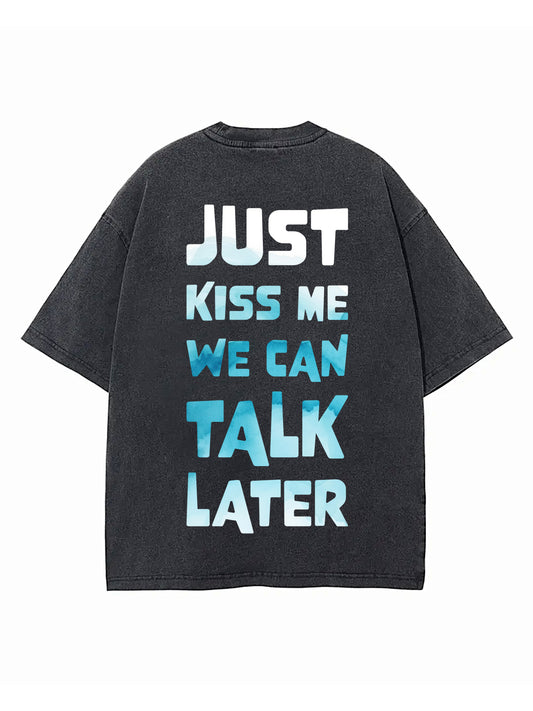 JUST KISS ME ACID WASH OVERSIZED T-SHIRT